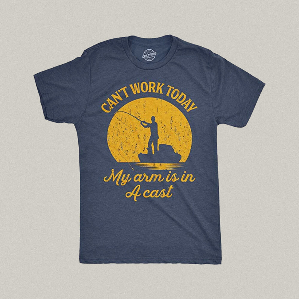 “Can’t Work Today” Fishing T-Shirt